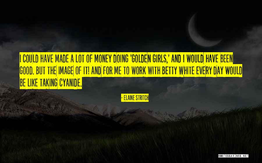 A Good Day Quotes By Elaine Stritch A Good Day Quotes By Elaine Stritch