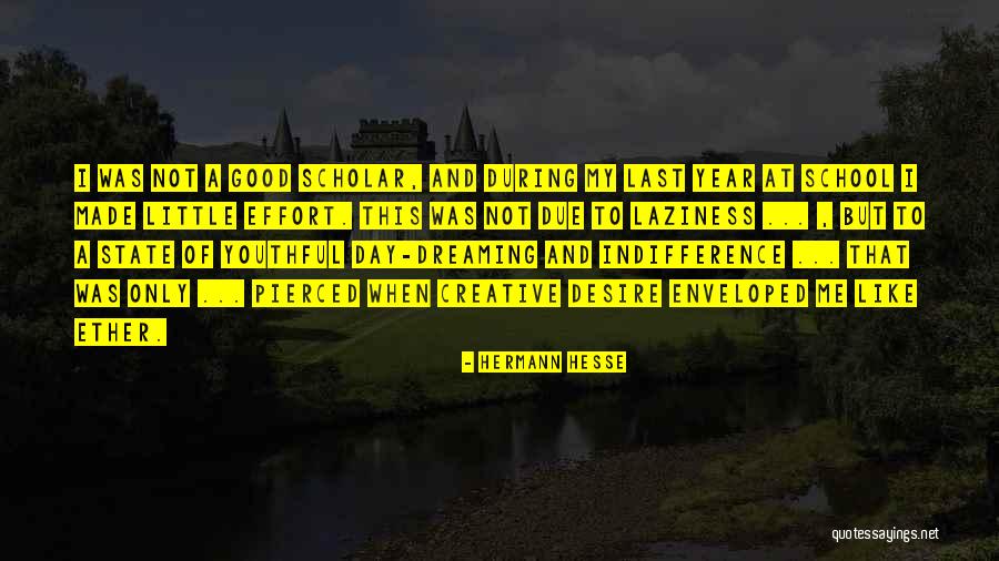 A Good Day Quotes By Hermann Hesse