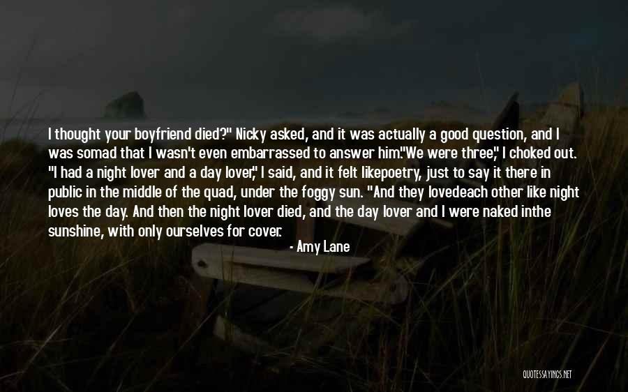 A Good Day With Your Boyfriend Quotes By Amy Lane