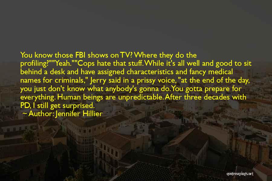 A Good Day's Work Quotes By Jennifer Hillier