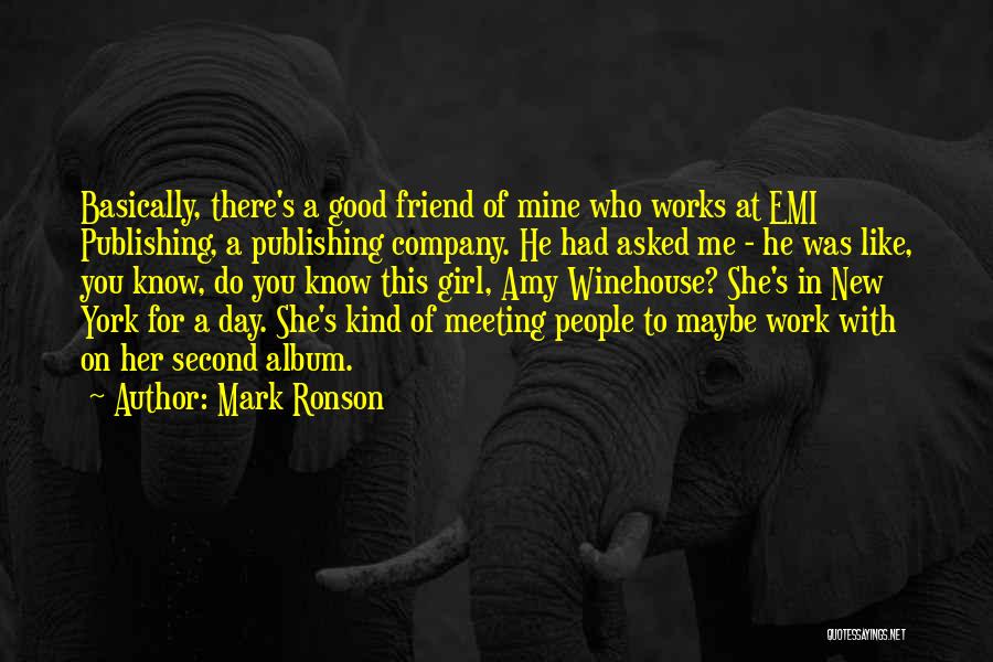 A Good Day's Work Quotes By Mark Ronson