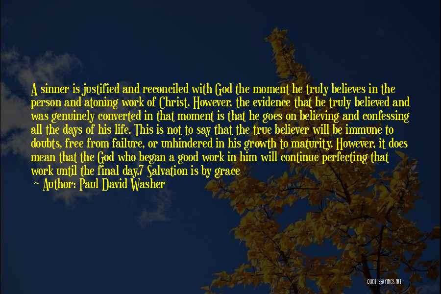 A Good Day's Work Quotes By Paul David Washer