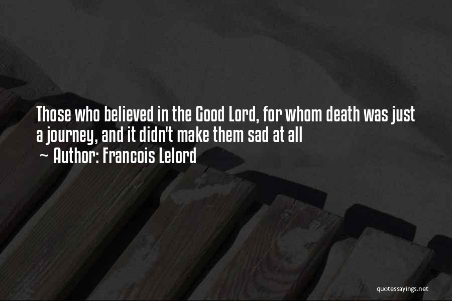 A Good Death Quotes By Francois Lelord