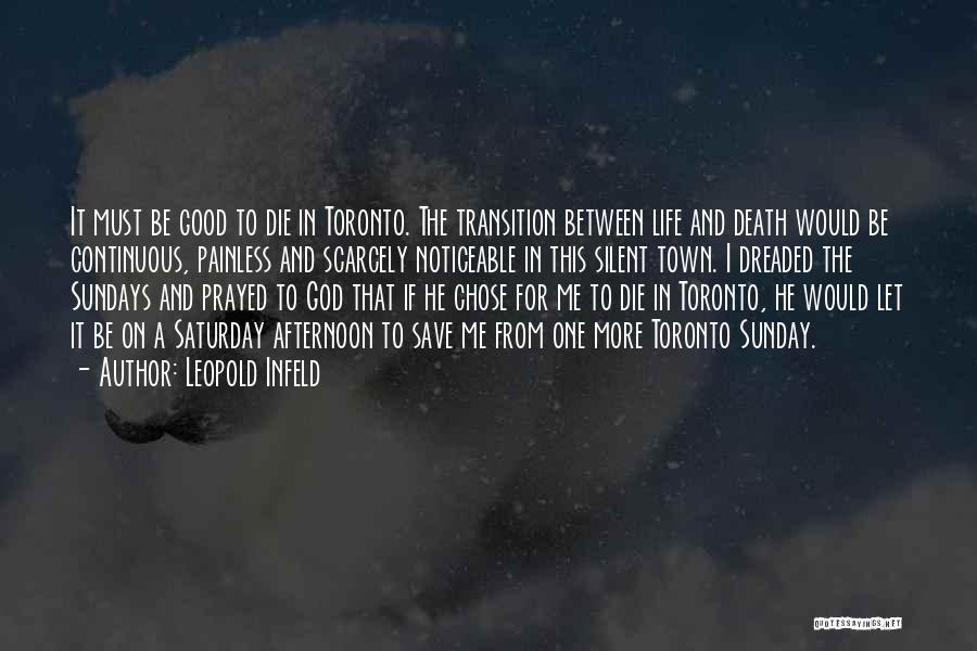 A Good Death Quotes By Leopold Infeld