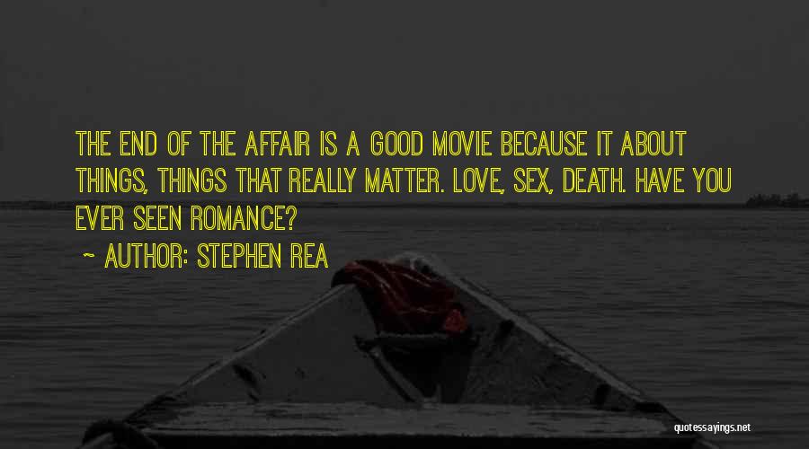 A Good Death Quotes By Stephen Rea