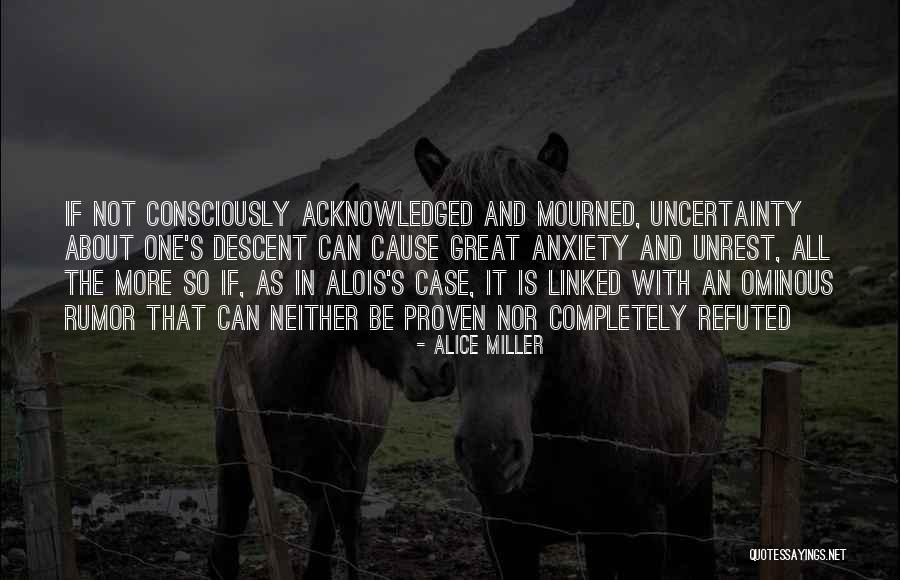 A Good Descent Quotes By Alice Miller A Good Descent Quotes By Alice Miller