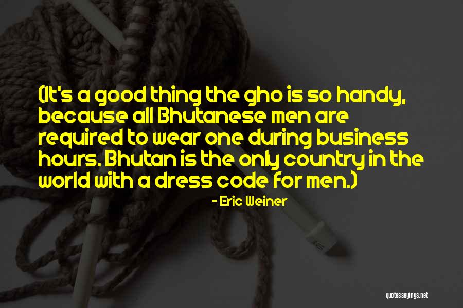 A Good Dress Quotes By Eric Weiner A Good Dress Quotes By Eric Weiner