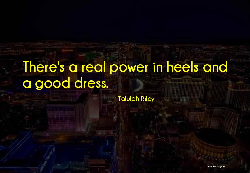 A Good Dress Quotes By Talulah Riley A Good Dress Quotes By Talulah Riley