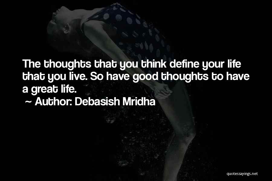 A Good Education Quotes By Debasish Mridha