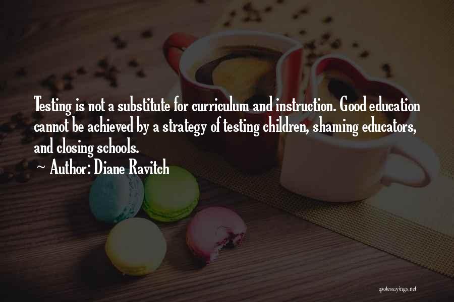 A Good Education Quotes By Diane Ravitch