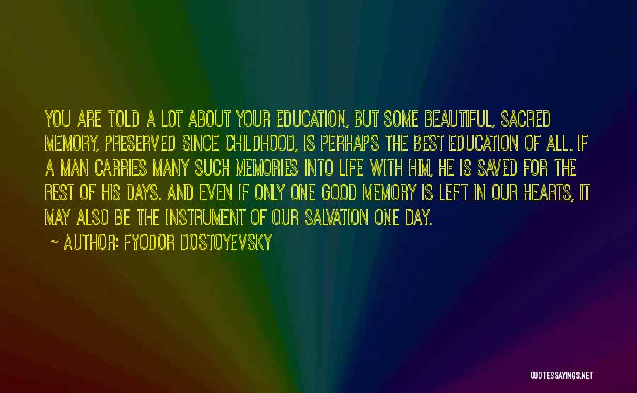 A Good Education Quotes By Fyodor Dostoyevsky