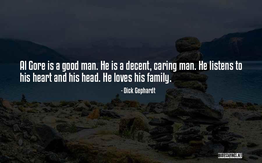 A Good Family Man Quotes By Dick Gephardt A Good Family Man Quotes By Dick Gephardt