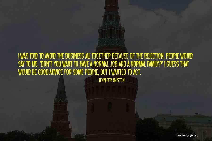 A Good Family Quotes By Jennifer Aniston A Good Family Quotes By Jennifer Aniston