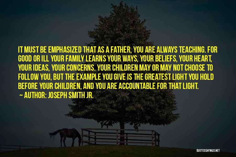 A Good Father Quotes By Joseph Smith Jr.