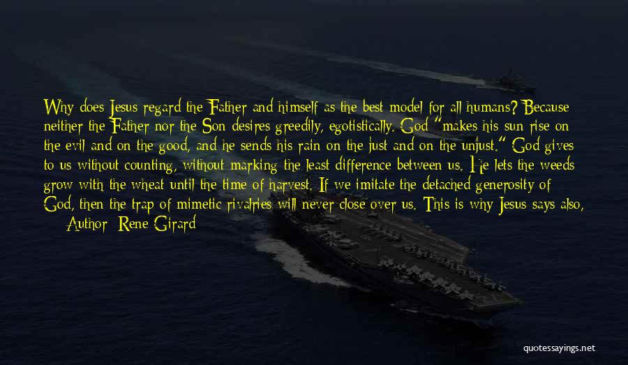 A Good Father Quotes By Rene Girard