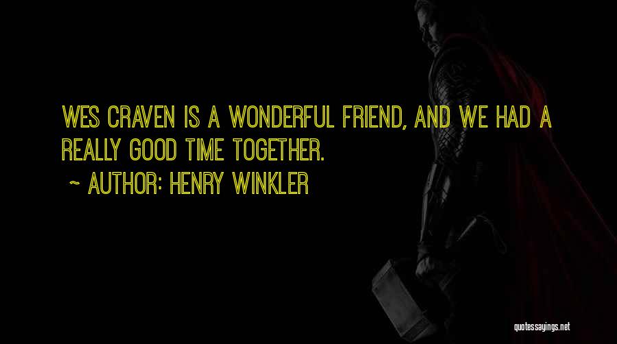 A Good Friend Is Quotes By Henry Winkler