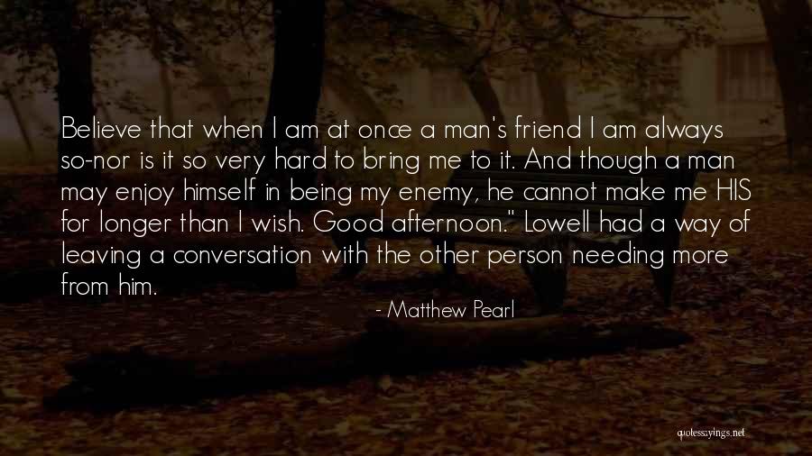 A Good Friend Is Quotes By Matthew Pearl