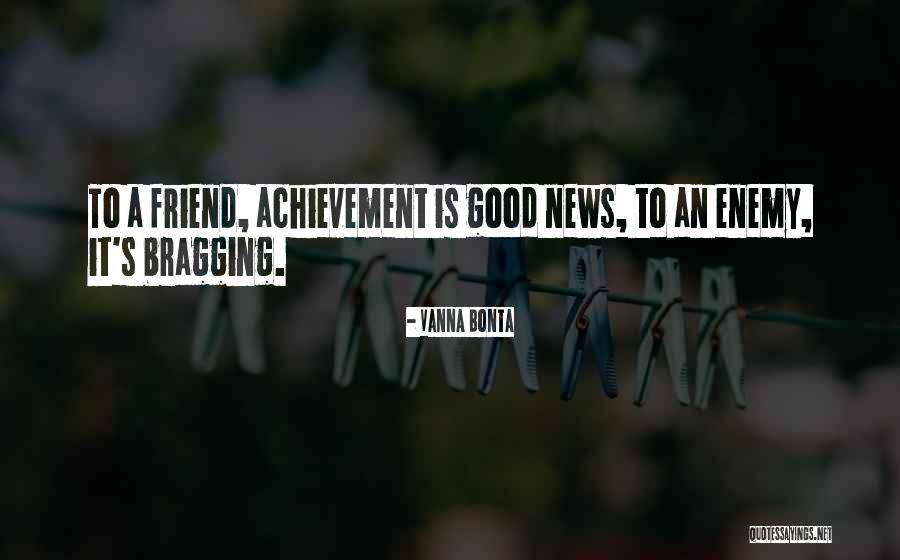 A Good Friend Is Quotes By Vanna Bonta