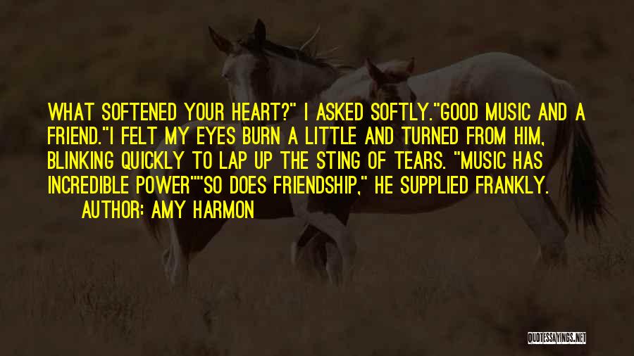 A Good Friendship Quotes By Amy Harmon