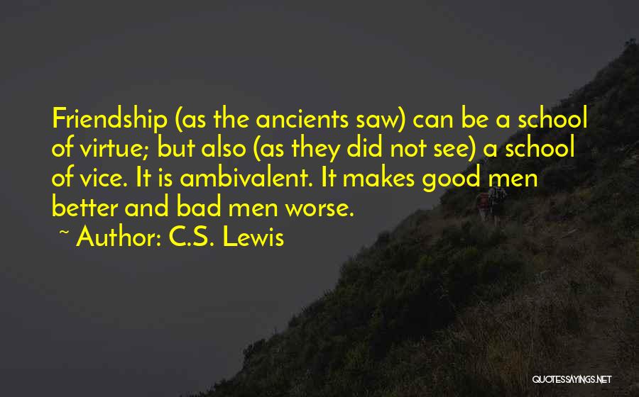 A Good Friendship Quotes By C.S. Lewis