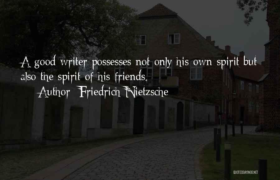 A Good Friendship Quotes By Friedrich Nietzsche