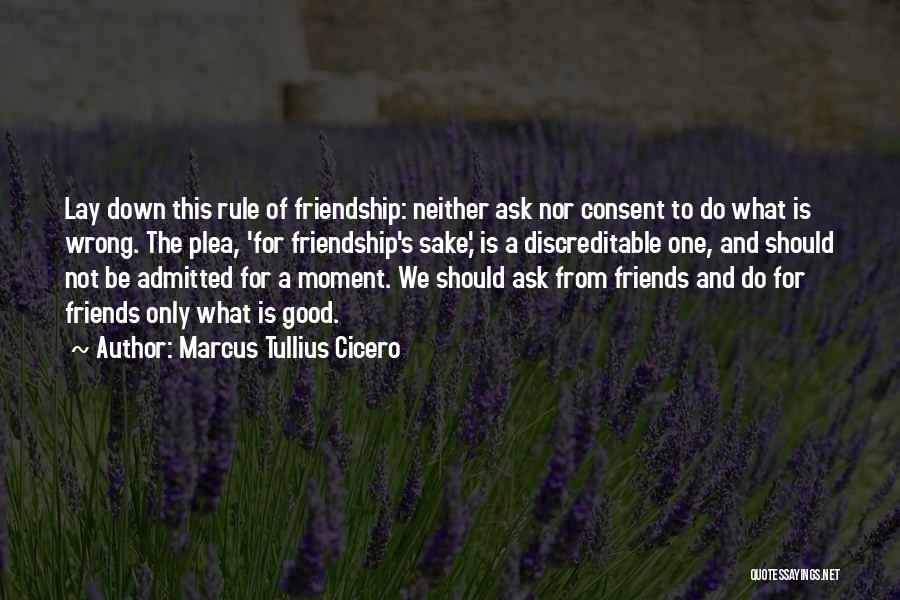 A Good Friendship Quotes By Marcus Tullius Cicero