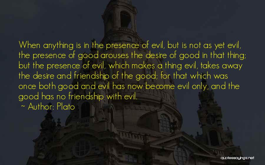 A Good Friendship Quotes By Plato