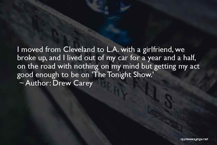 A Good Girlfriend Quotes By Drew Carey