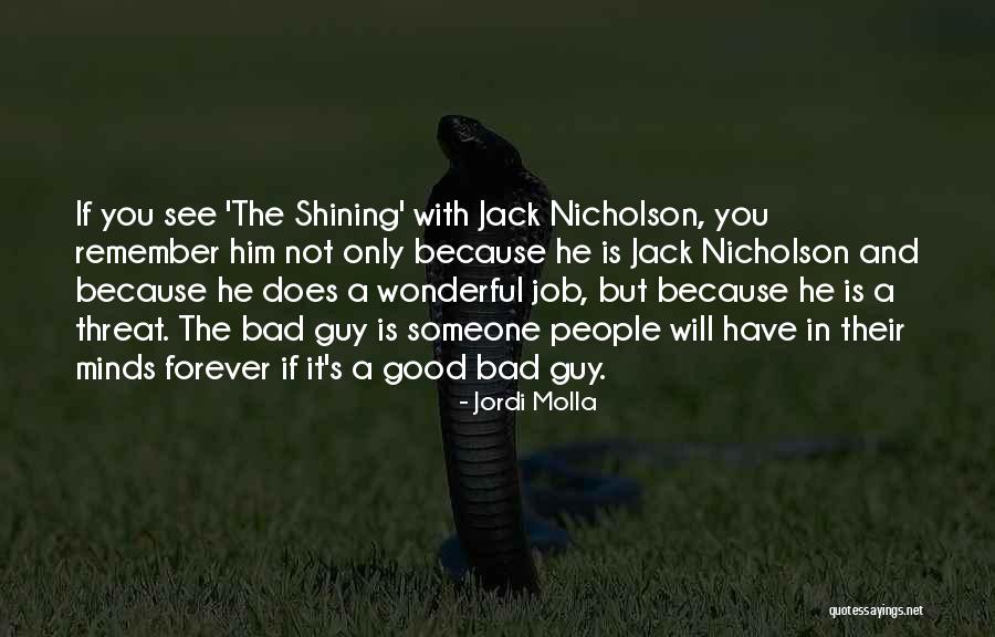 A Good Guy Will Quotes By Jordi Molla A Good Guy Will Quotes By Jordi Molla