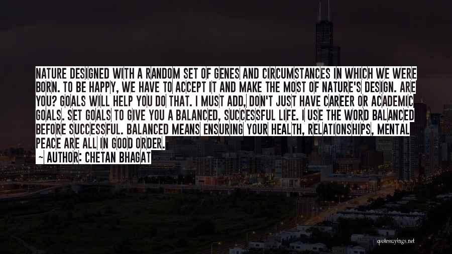 A Good Happy Life Quotes By Chetan Bhagat