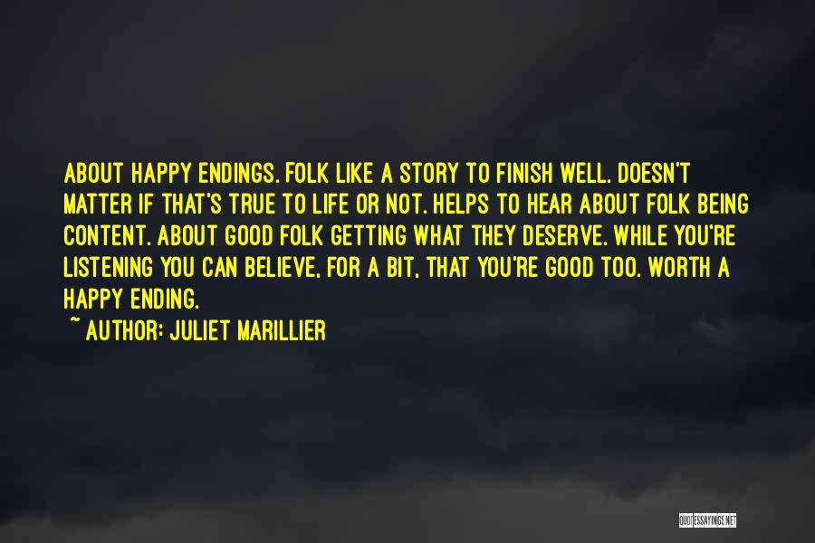 A Good Happy Life Quotes By Juliet Marillier