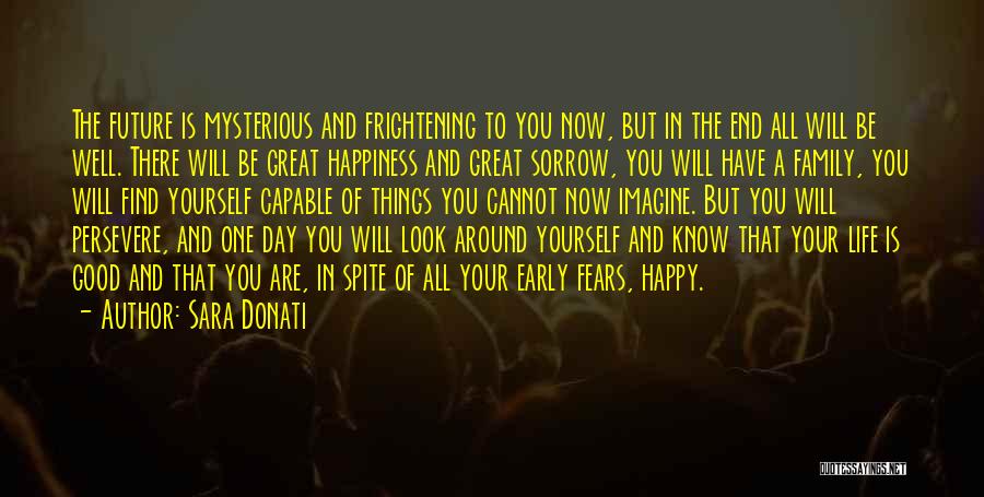 A Good Happy Life Quotes By Sara Donati