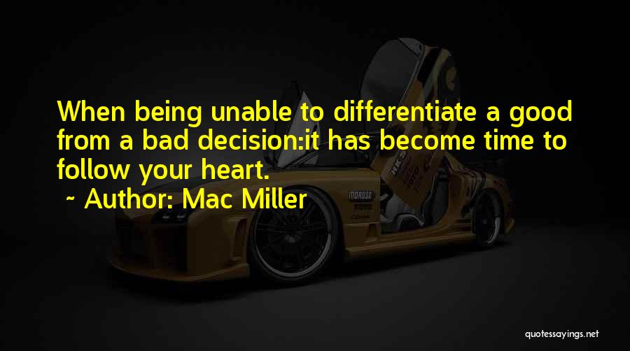 A Good Heart Quotes By Mac Miller