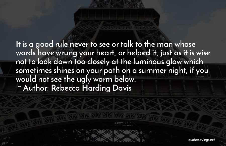 A Good Heart Quotes By Rebecca Harding Davis