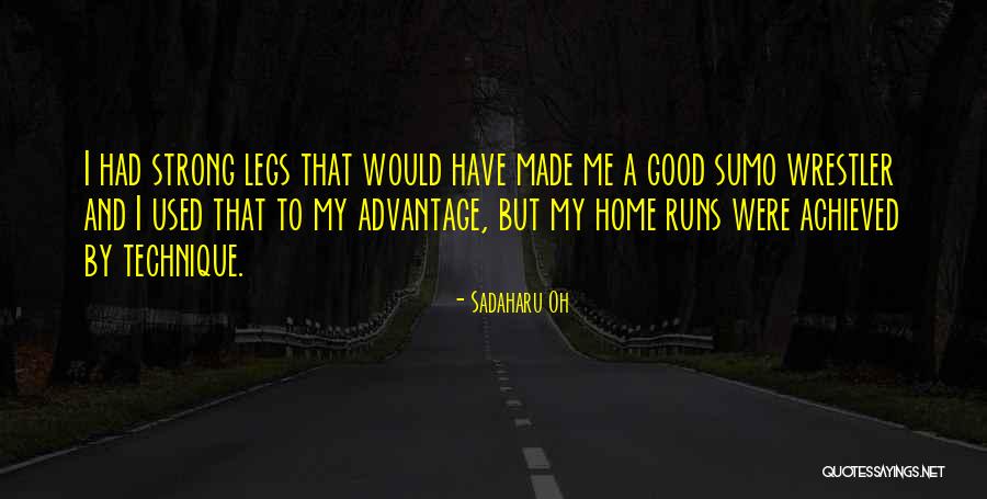 A Good Home Quotes By Sadaharu Oh A Good Home Quotes By Sadaharu Oh