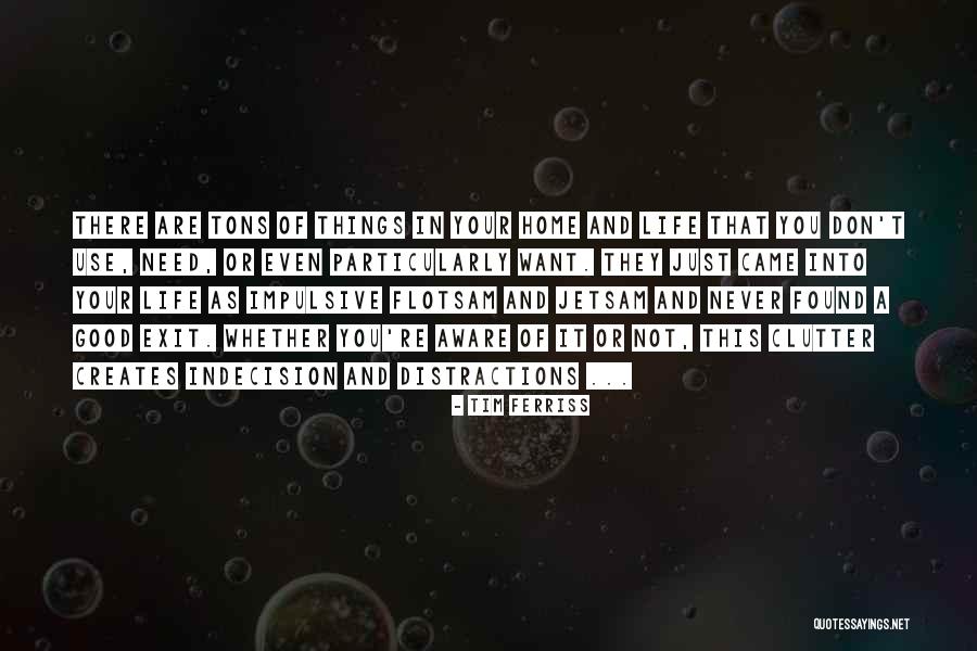 A Good Home Quotes By Tim Ferriss A Good Home Quotes By Tim Ferriss