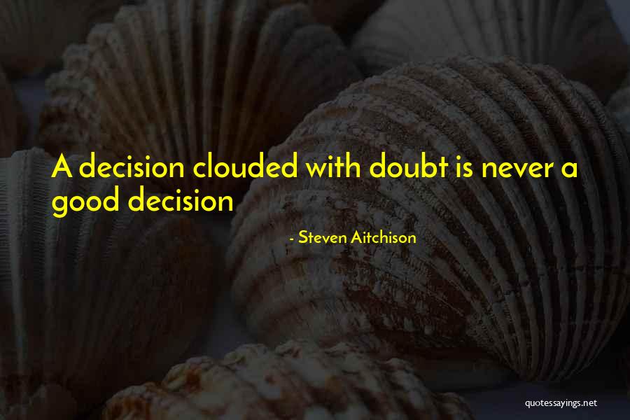 A Good Inspirational Quotes By Steven Aitchison A Good Inspirational Quotes By Steven Aitchison