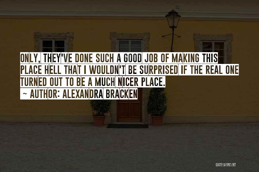 A Good Job Quotes By Alexandra Bracken