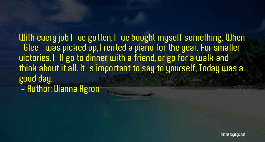 A Good Job Quotes By Dianna Agron