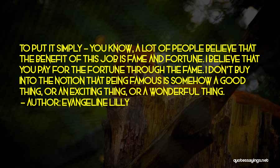 A Good Job Quotes By Evangeline Lilly