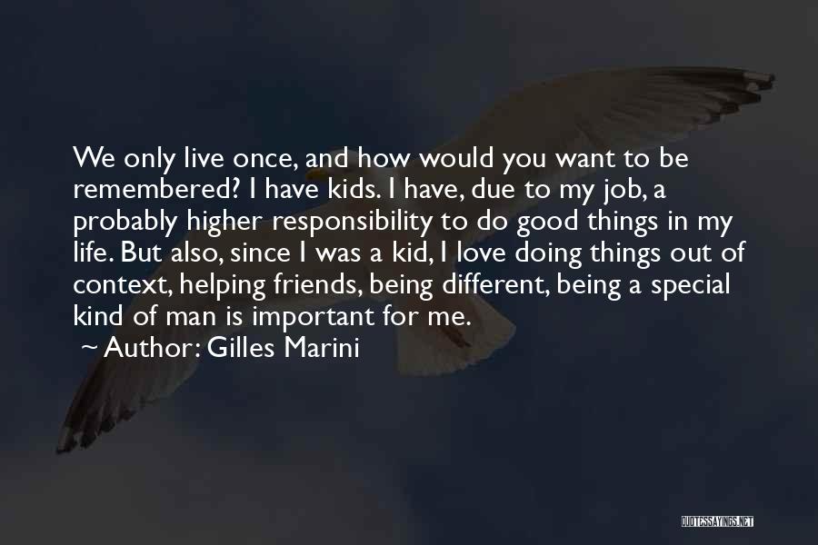 A Good Job Quotes By Gilles Marini