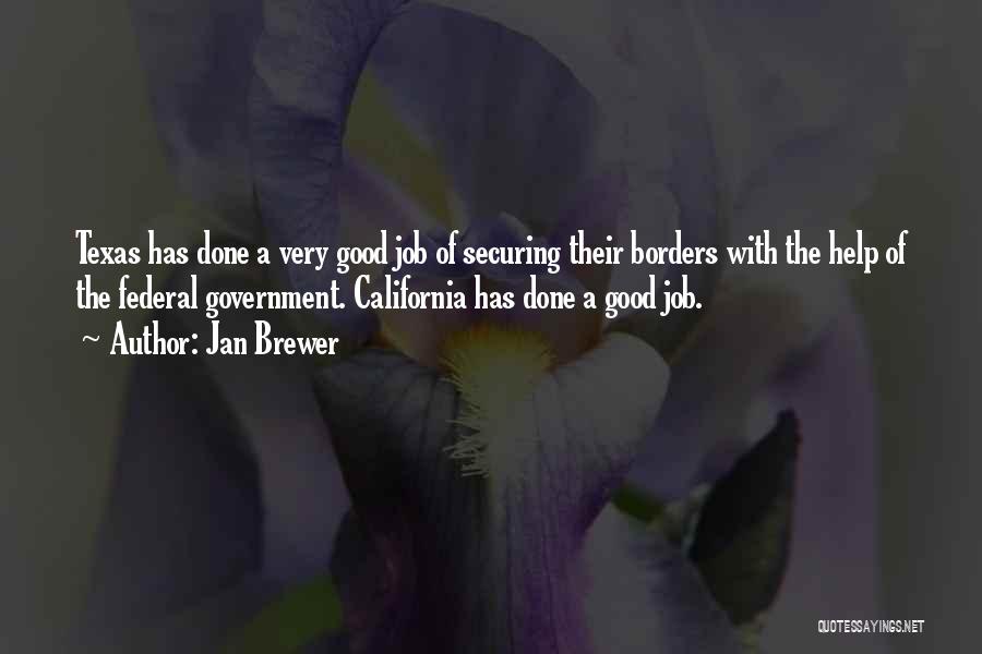 A Good Job Quotes By Jan Brewer