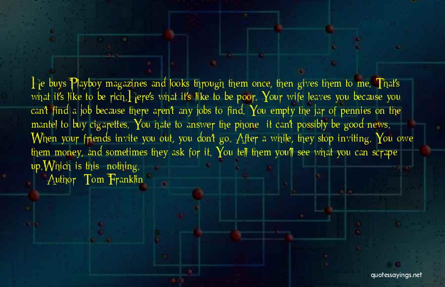 A Good Job Quotes By Tom Franklin