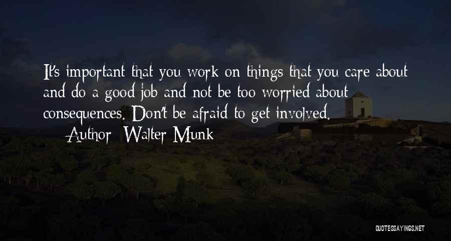 A Good Job Quotes By Walter Munk