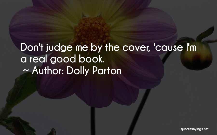 A Good Judge Quotes By Dolly Parton