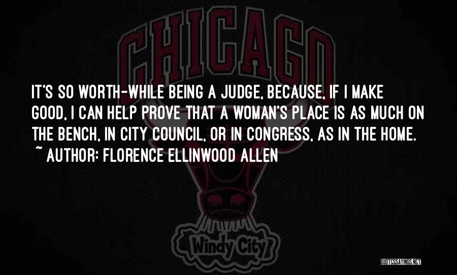 A Good Judge Quotes By Florence Ellinwood Allen