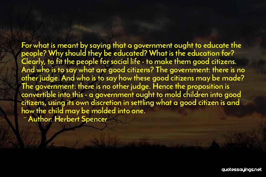 A Good Judge Quotes By Herbert Spencer