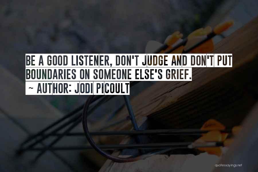 A Good Judge Quotes By Jodi Picoult