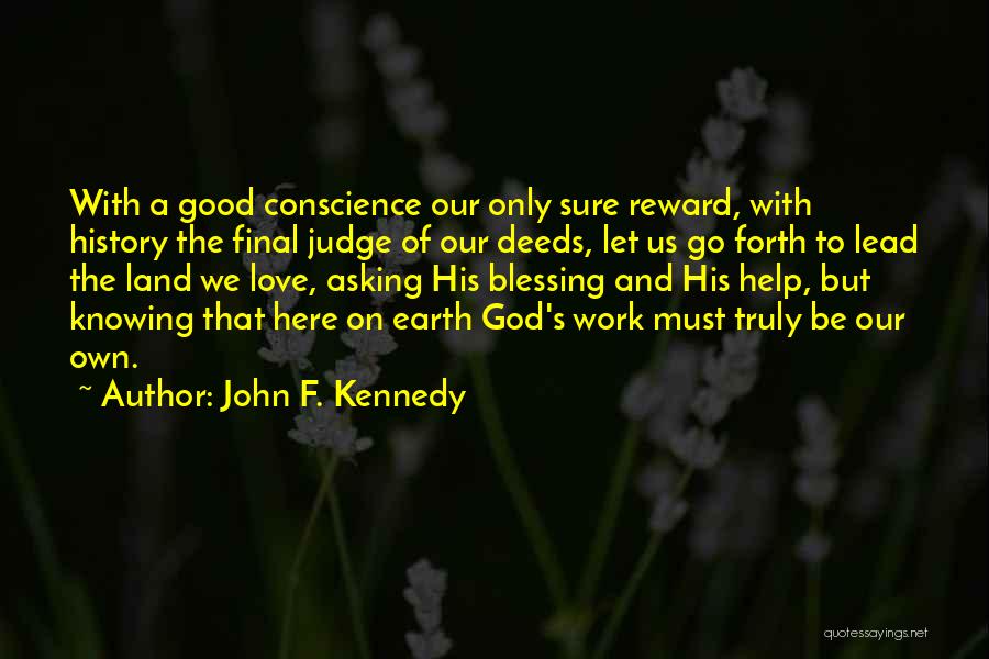 A Good Judge Quotes By John F. Kennedy
