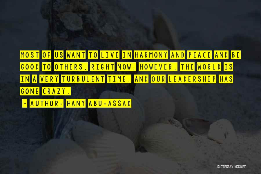 A Good Leadership Quotes By Hany Abu-Assad